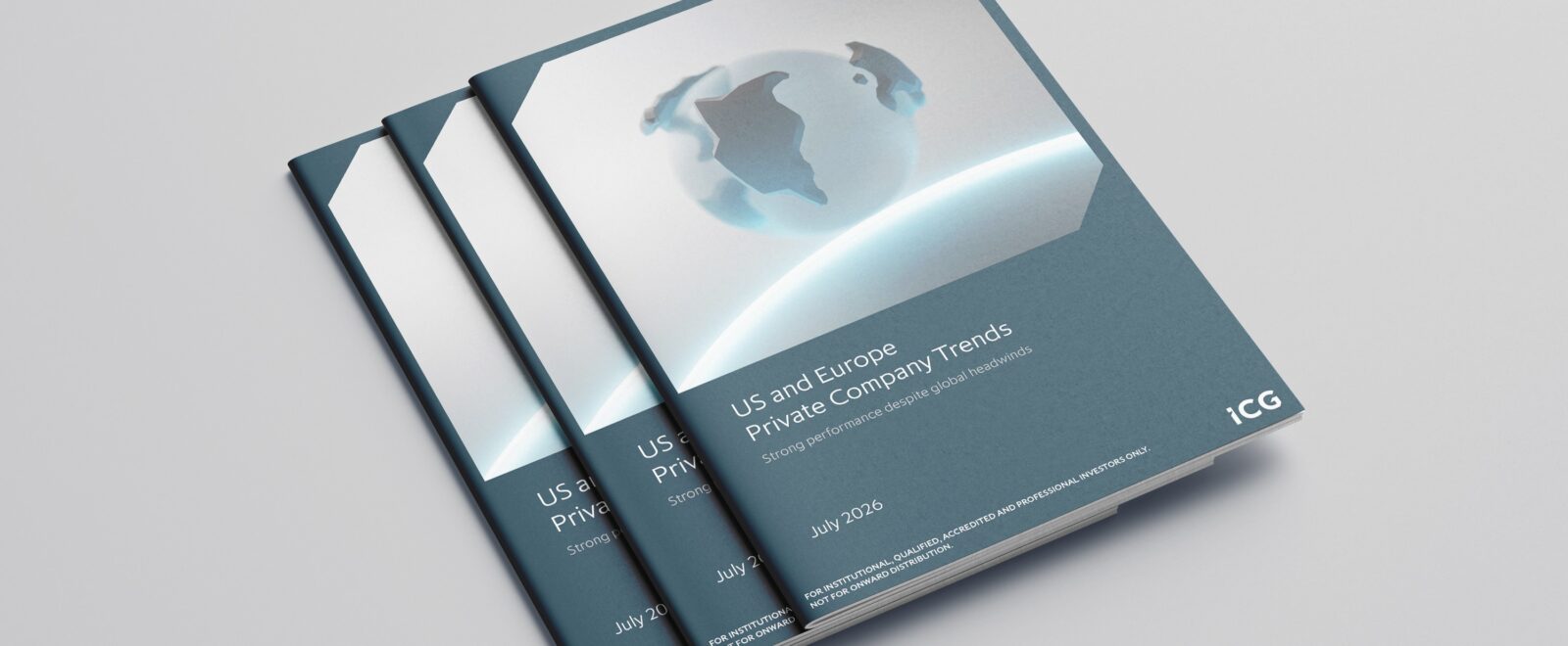 Graphic showing the front cover of the July 2026 ICG report entitled US and Europe Private Company Trends: Strong performance despite global headwinds